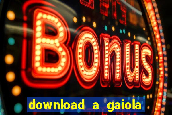 download a gaiola das loucas (1996 dublado)